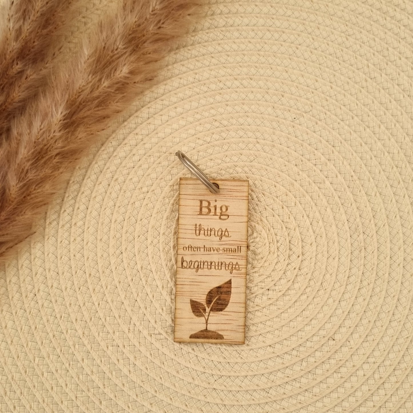 Sleutelhanger quote - Big things often have small beginnings