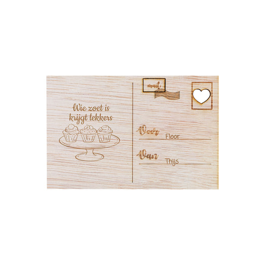 Houten kaart - Wie zoet is krijgt lekkers