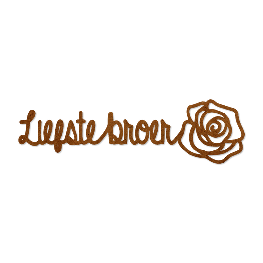 Verwenroos - Liefste broer